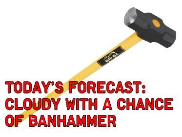 banhammer_forecast.jpg