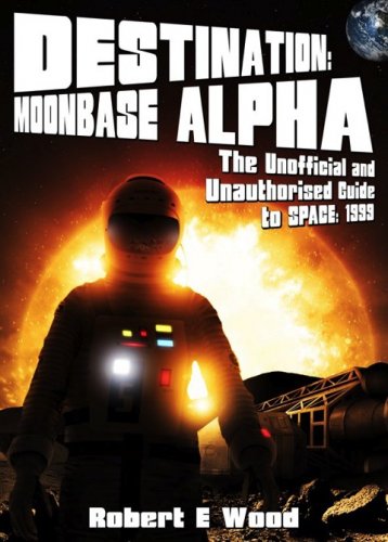 Space 1999 - Destination Moonbase Alpha Book.jpg